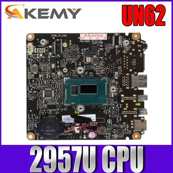 Akemy UN62 REV. 1.2 Laptop placa de baza pentru ASUS Fără UN42 original, placa de baza Celeron 2957U CPU