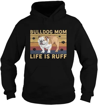 Vintage Bulldog Mama Life Is Ruff Amuzant Bulldog Mama Proverbe Bulldog Iubitor De Cadou Costum Cadou Hanorac Negru Hip Hop Haine De Epocă